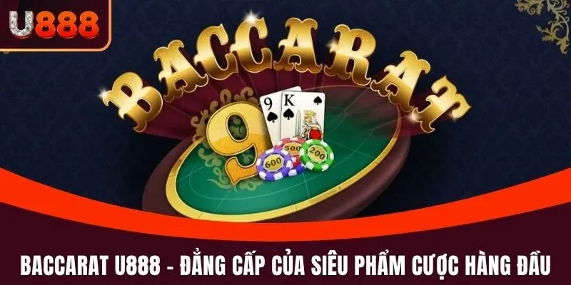 Baccarat U888