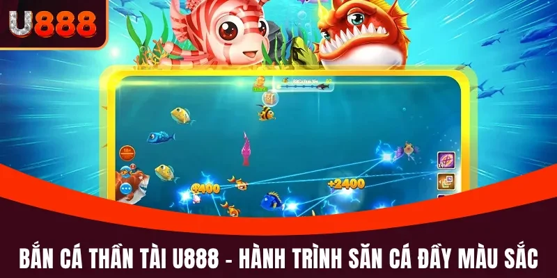 Bắn cá thần tài U888
