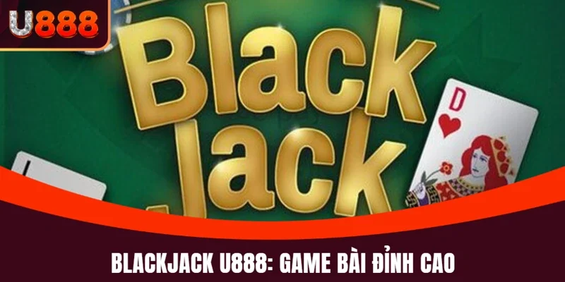 Blackjack U888