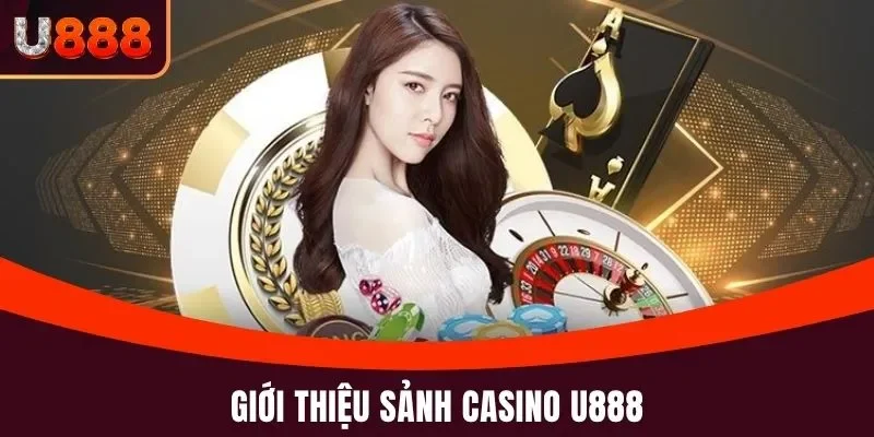 Sảnh Casino U888