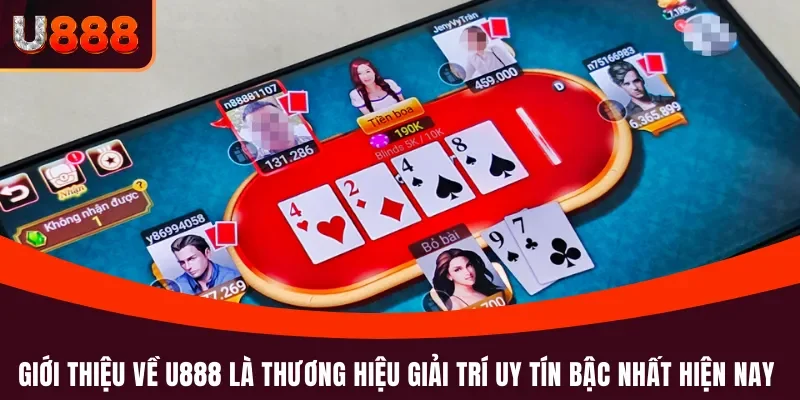 Giới thiệu về U888 là thương hiệu giải trí uy tín bậc nhất hiện nay