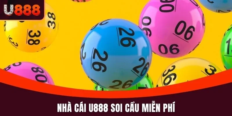Nhà cái U888 soi cầu miễn phí