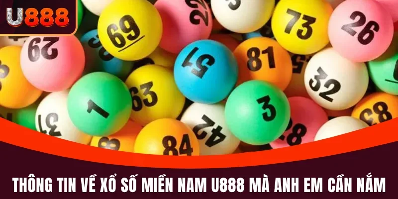 Những nét cơ bản về xổ số miền Nam U888