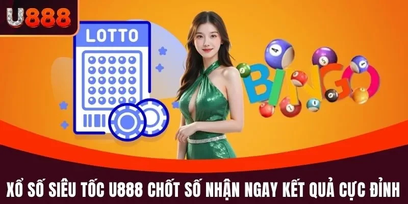 Xổ số siêu tốc U888